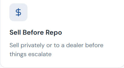 Sell Before Repo Sell privately or to a dealer before things escalate
